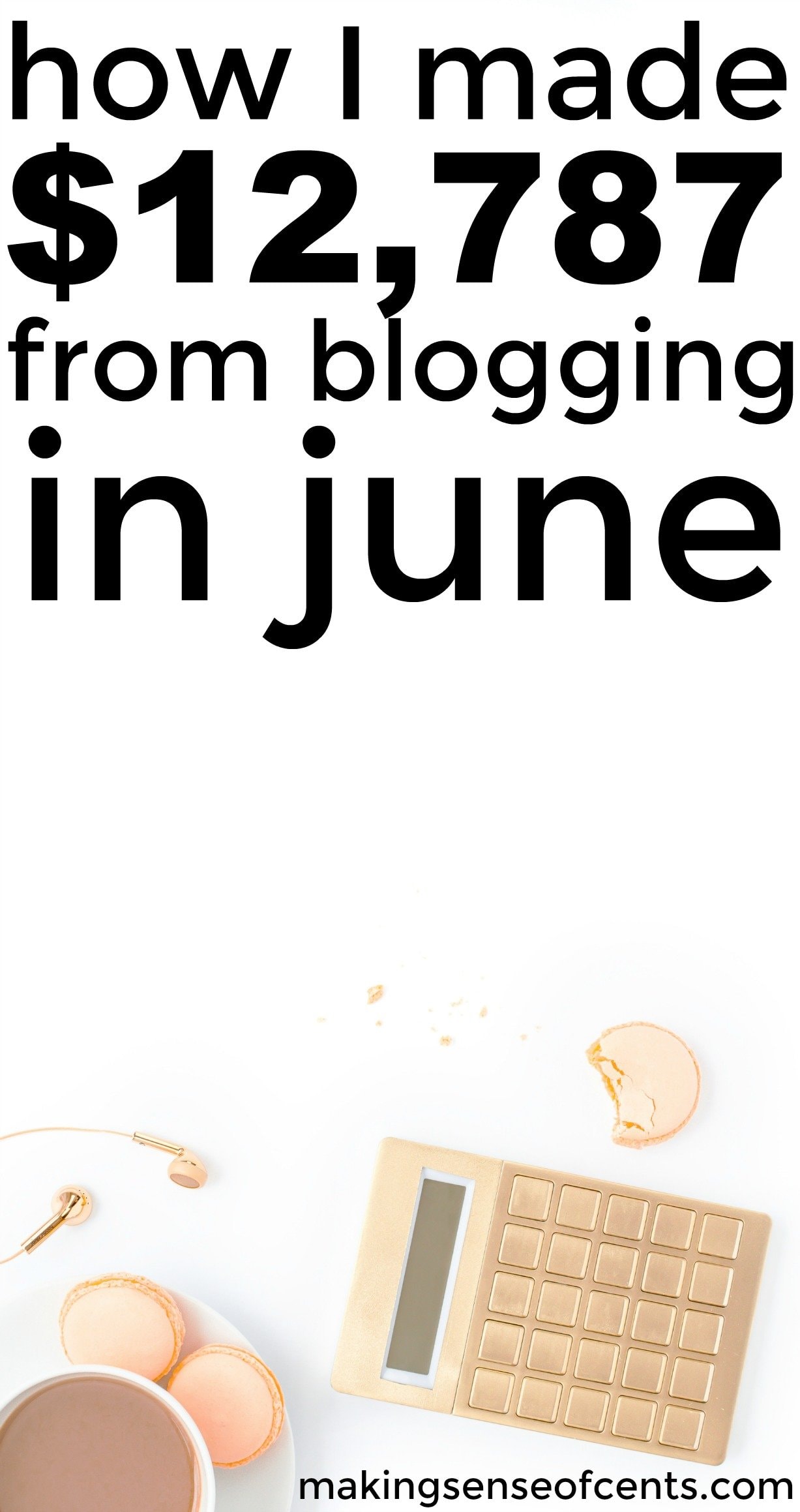 Find out how I made $12,787 from blogging in June.