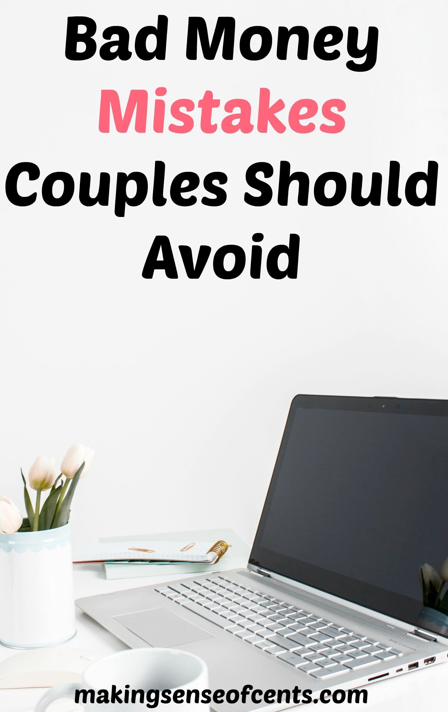 Bad Money Mistakes Couples Should Avoid