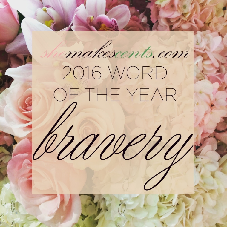 2016 WORD OF THE YEAR- BRAVERY - from http://wealth-radar.live