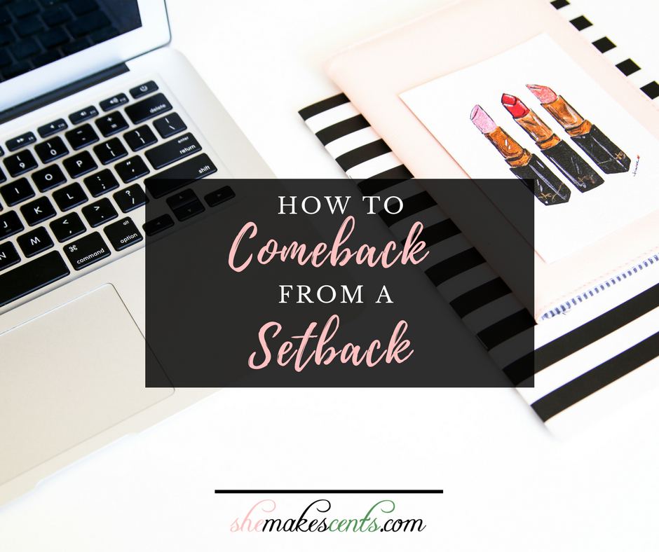 setbacks-and-come-backs-she-makes-cents