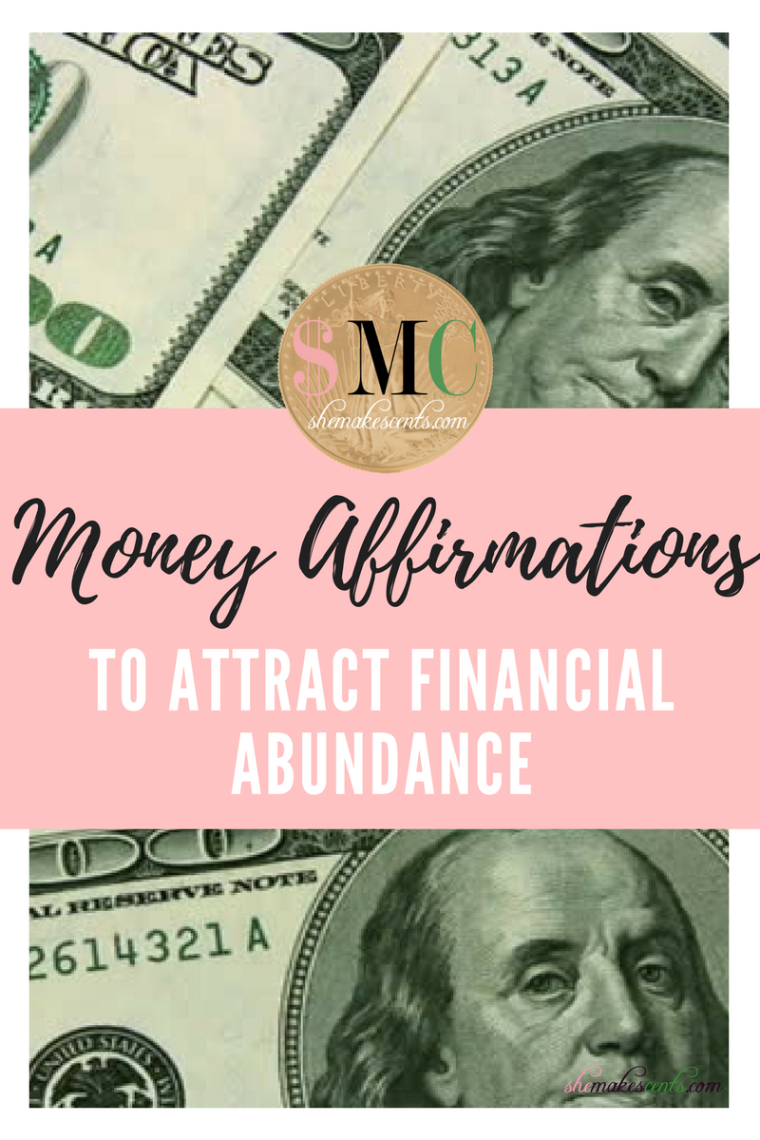 Money Affirmations to Attract Financial Abundance from Top Atlanta Blogger, Danielle YB Vason of She Makes Cents