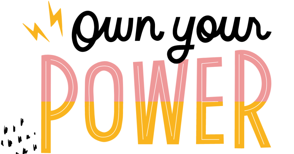Own Your Power